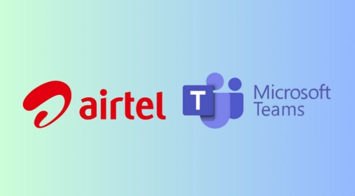 Airtel collaborates with Microsoft to enable integrated calling through Microsoft Teams